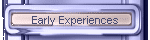 Early Experiences