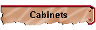 Cabinets
