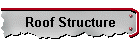 Roof Structure