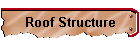 Roof Structure