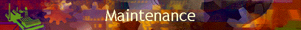 Maintenance