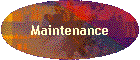 Maintenance